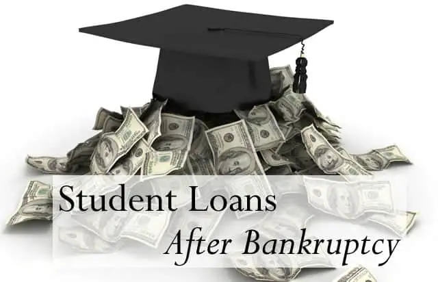 Can I Get Student Loans After Bankruptcy?