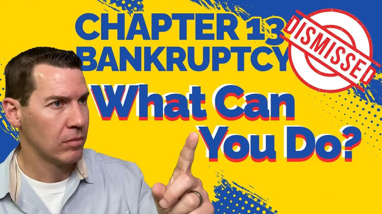 Chapter 13 Bankruptcy Dismissed