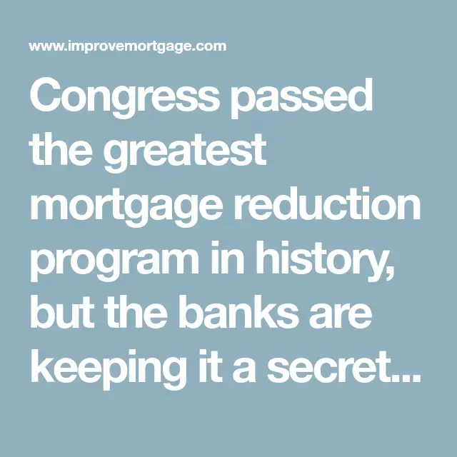 Congress passed the greatest mortgage reduction program in history, but ...