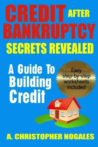 Credit After Bankruptcy Secrets Revealed