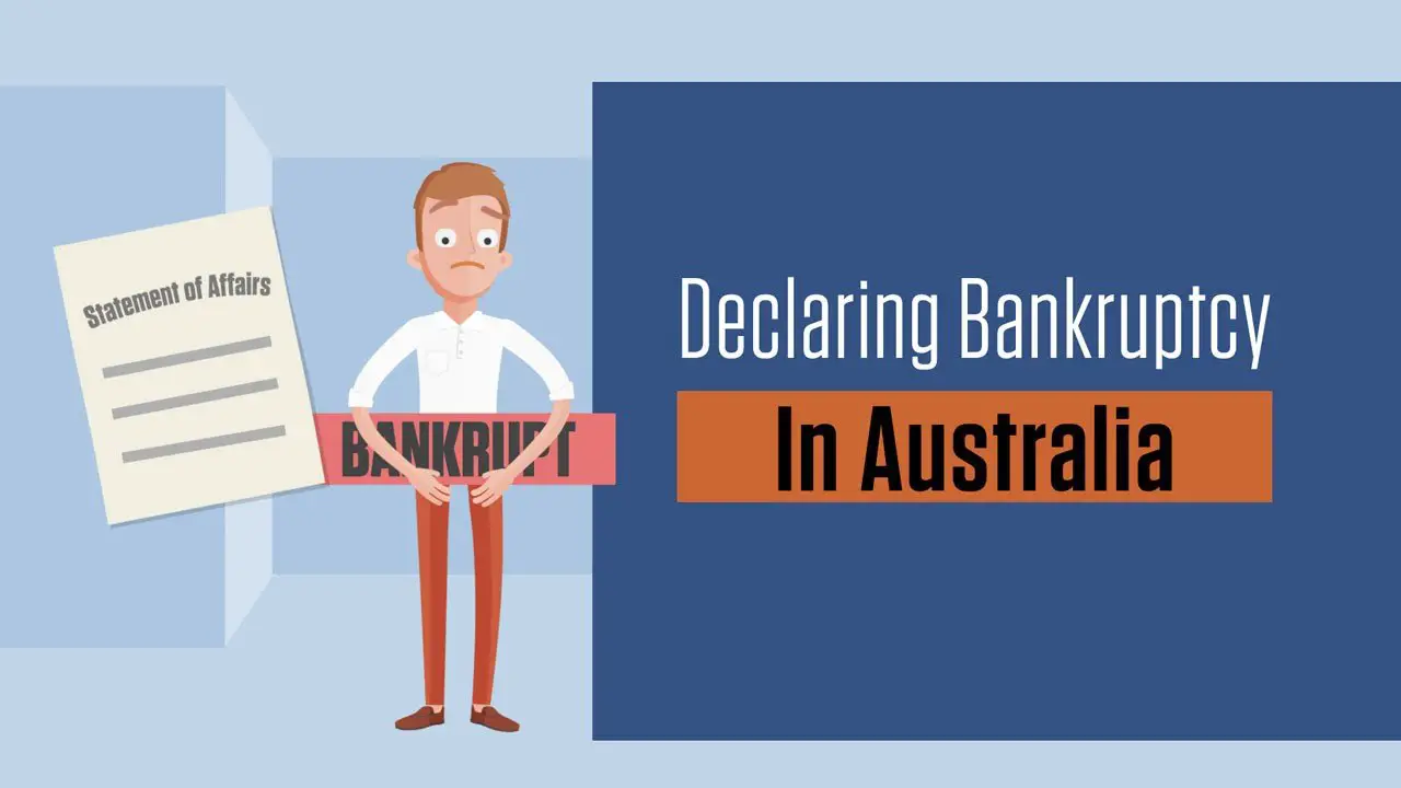 Declaring Bankruptcy in Australia: What you need to know ...