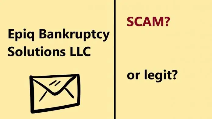 epiq bankruptcy solutions llc is it scam or legit