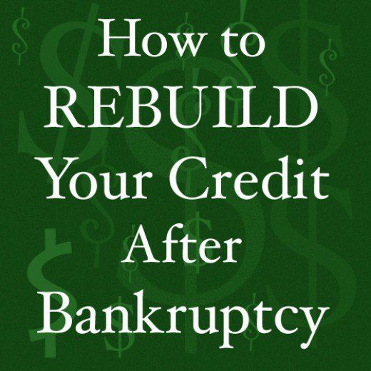 How to Rebuild Your Credit After Bankruptcy