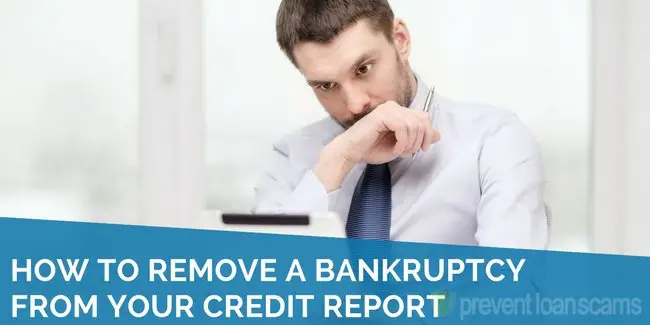 How to Remove a Bankruptcy from Your Credit Report