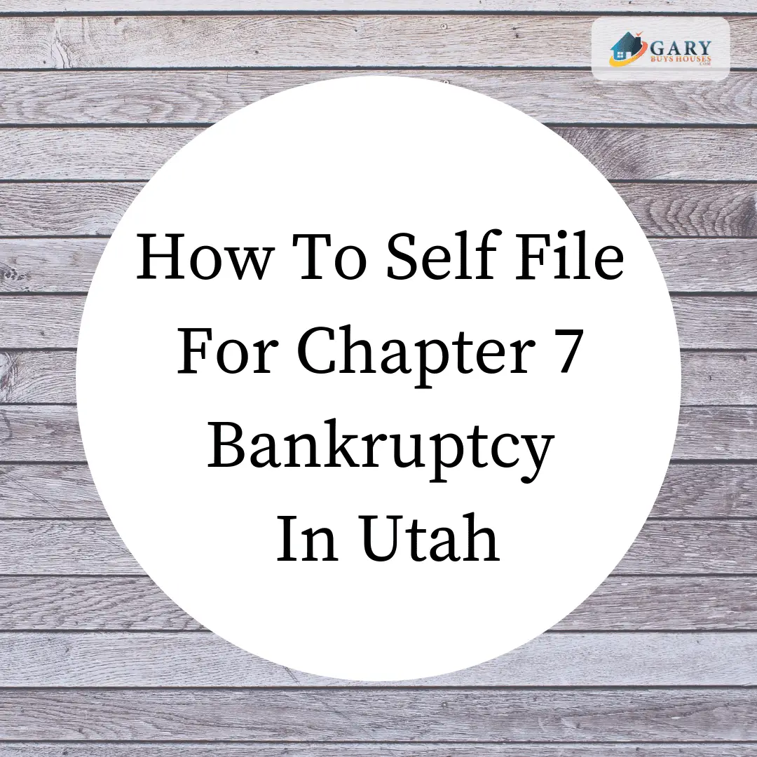 How To Self File For Chapter 7 Bankruptcy In Utah