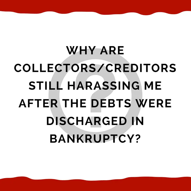 How to Stop Collectors/Creditors Harassing After Debts Were Discharged