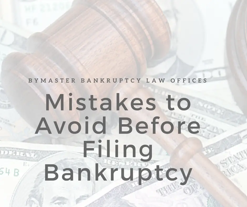 Mistakes to Avoid Before Bankruptcy