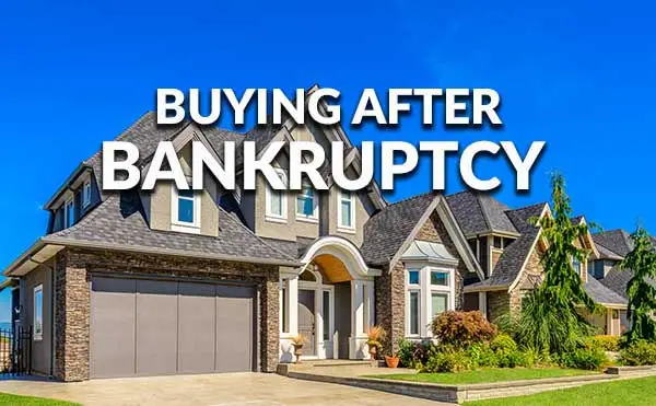 mortgage after bankruptcy how soon can you buy a home