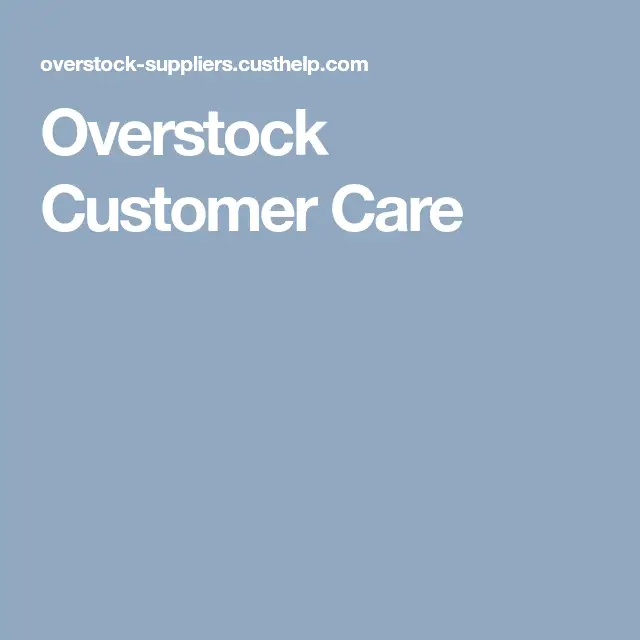 Overstock Customer Care (With images)