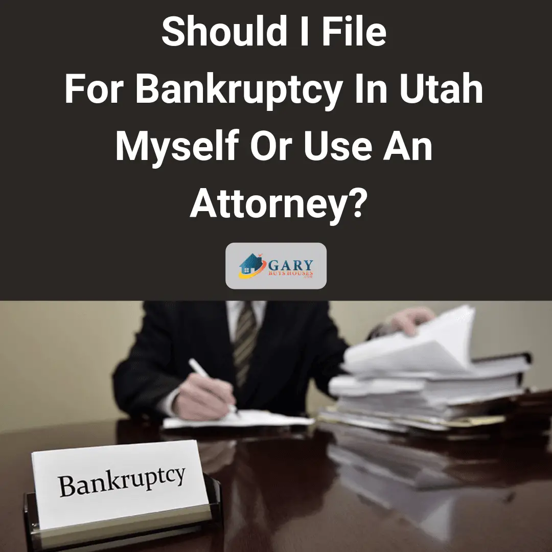 Should I File For Bankruptcy In Utah Myself Or Use An Attorney?