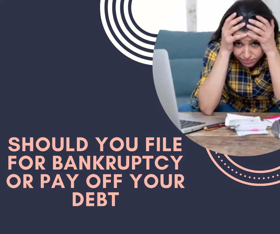 Should You File For Bankruptcy Or Pay Off Your Debt ...