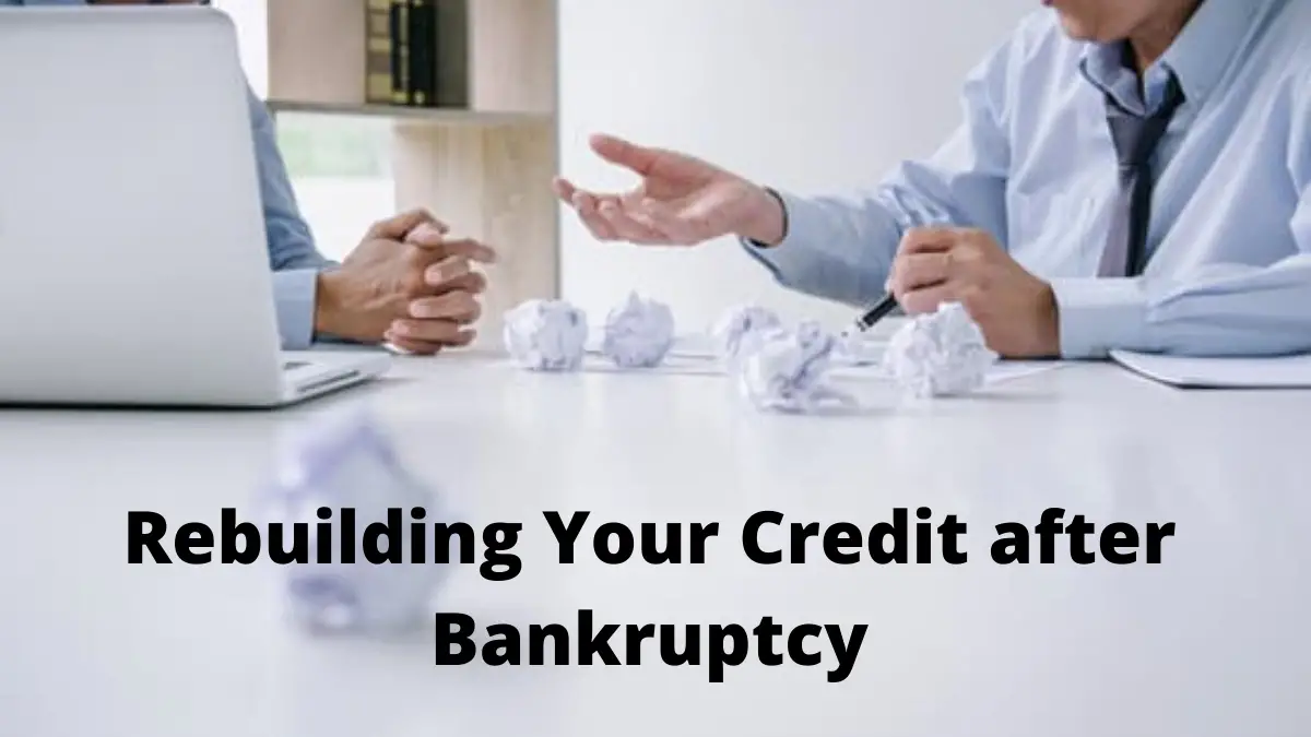 Steps to Rebuilding Your Credit after Bankruptcy