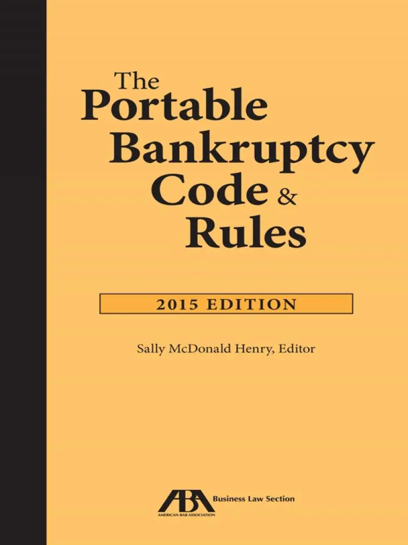 The Portable Bankruptcy Code &  Rules