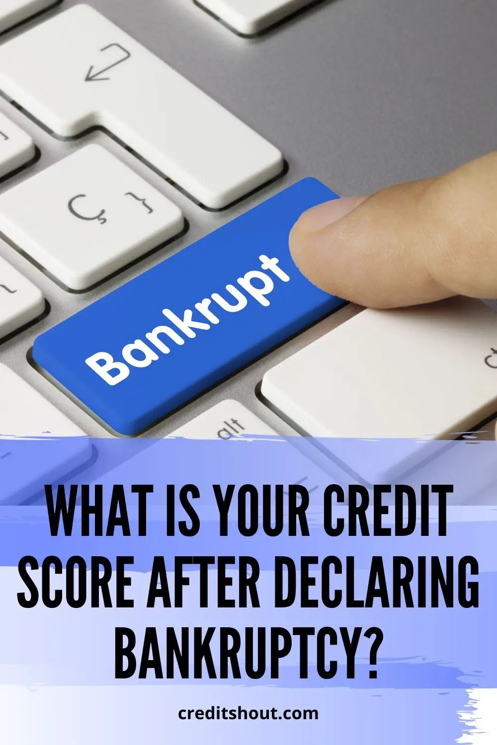 What is Your Credit Score after Declaring Bankruptcy? in ...
