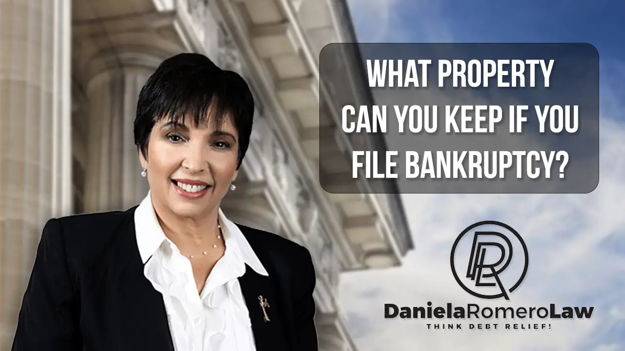 What Property Can You Keep If You File Bankruptcy?