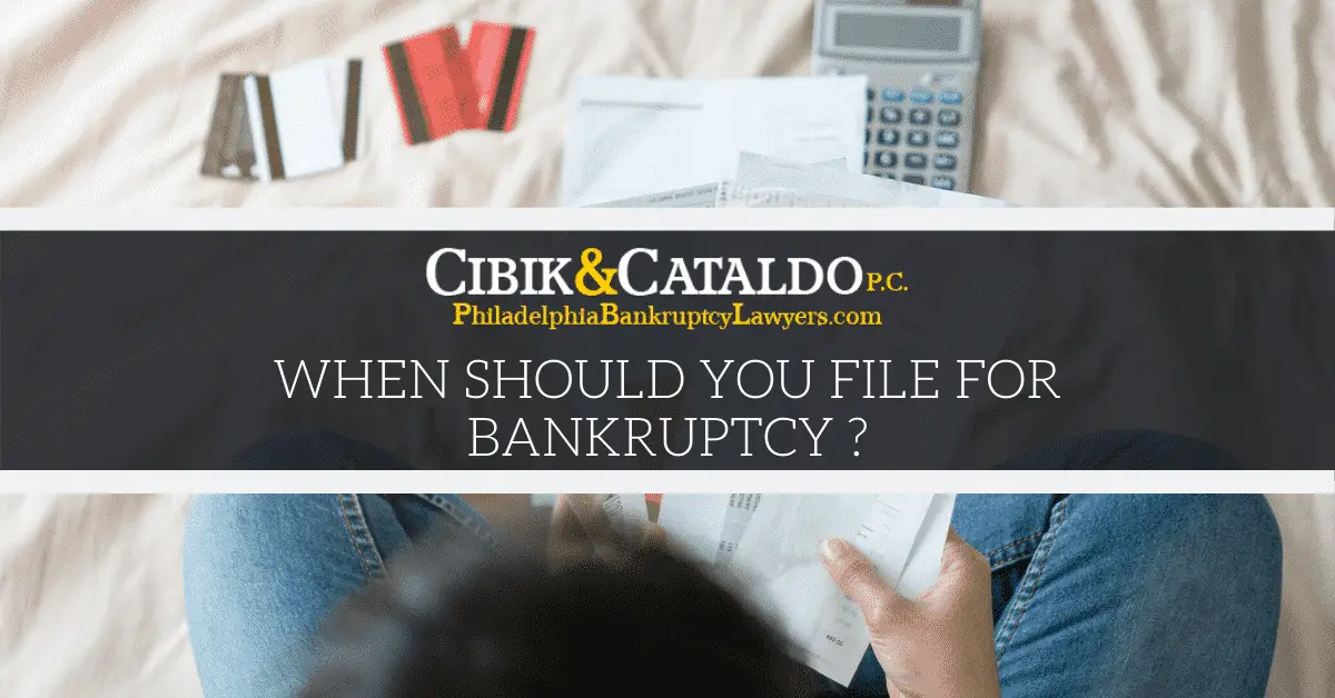 When Should You File For Bankruptcy ?