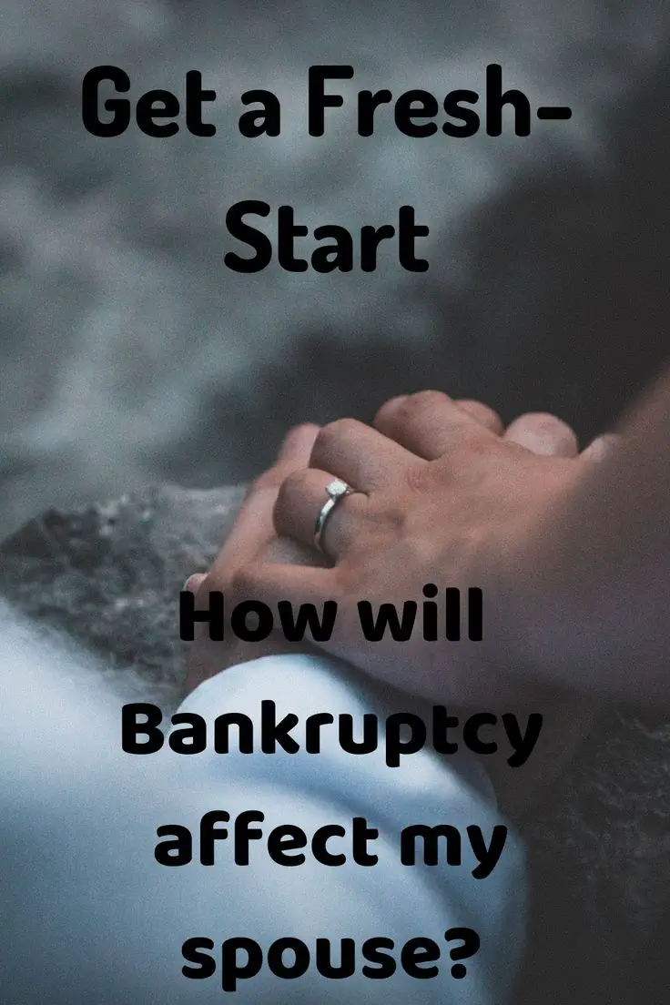 Will bankruptcy affect my spouse? in 2020